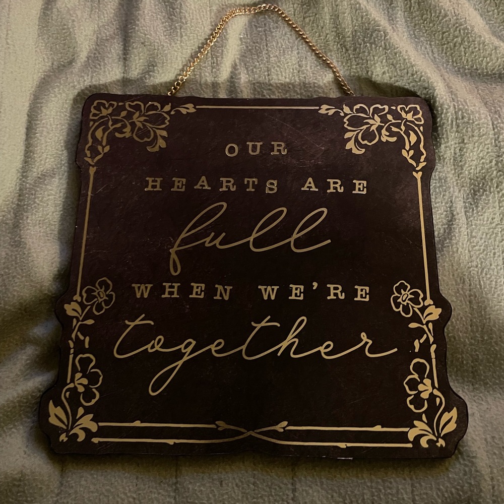 Wall Decor “Our hearts are full when we’re together” 10x11in Gold and Slate